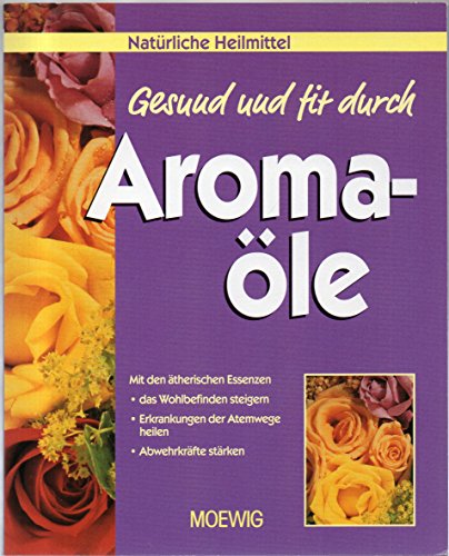 Beispielbild fr Gesund und fit durch Aromale zum Verkauf von Versandantiquariat Felix Mcke