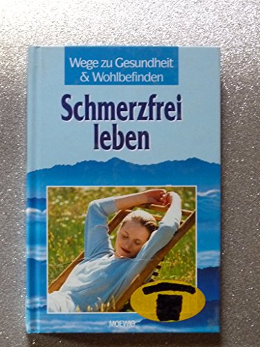 Beispielbild fr Wege zu Gesundheit & Wohlbefinden zum Verkauf von Leserstrahl  (Preise inkl. MwSt.)