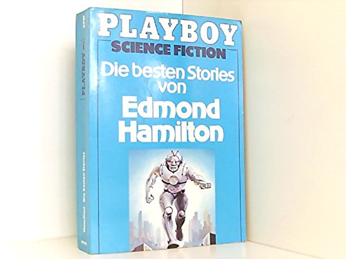 Die besten Stories von Edmond Hamilton. - Hamilton, Edmond