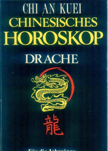 Beispielbild fr Chinesisches Horoskop. Drache zum Verkauf von medimops
