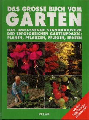 Beispielbild fr Das groe Buch vom Garten zum Verkauf von medimops