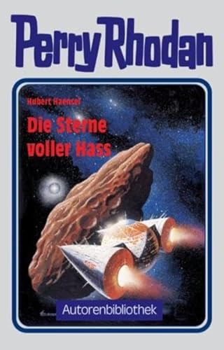 Perry Rhodan - Die Sterne voller Hass (Autorenbibliothek)