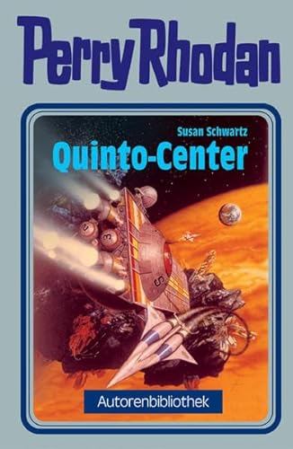 Perry Rhodan. Quinto Center (Autorenbibliothek 5) von / Perry Rhodan : Autorenbibliothek - Schwartz, Susan