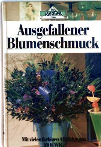 Beispielbild fr Ausgefallener Blumenschmuck zum Verkauf von Leserstrahl  (Preise inkl. MwSt.)