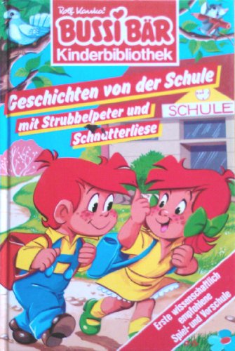 Imagen de archivo de Bussi Br. Geschichten von der Schule mit Strubbelpeter und Schnatterliese a la venta por medimops