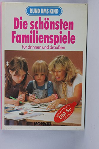 Stock image for Rund ums Kind. Die schnsten Familienspiele fr drinnen und drauen for sale by Versandantiquariat Felix Mcke