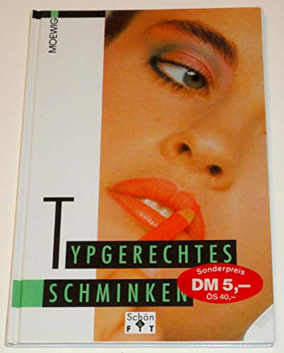 Imagen de archivo de Typgerechtes Schminken. a la venta por Leserstrahl  (Preise inkl. MwSt.)