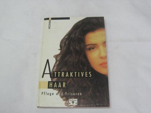 Stock image for Attraktives Haar for sale by Versandantiquariat Felix Mcke
