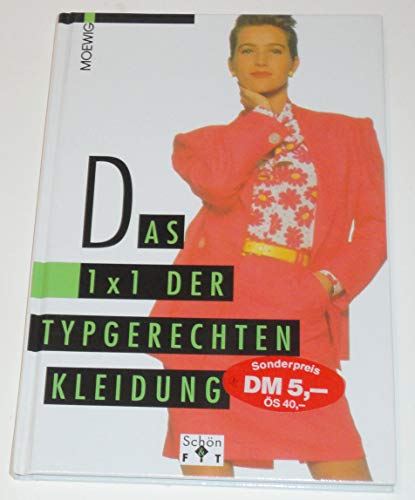 Stock image for Das 1 x 1 der typgerechten Kleidung for sale by Antiquariat WIE