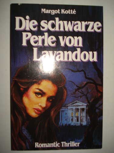 Stock image for Die schwarze Perle von Lavandou. for sale by Antiquariat Armebooks