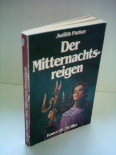 Stock image for Der Mitternachtsreigen [Paperback] Parker, Judith for sale by tomsshop.eu