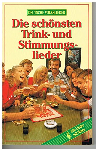 Beispielbild fr Deutsche Volkslieder - Die schnsten Trink- und Stimmungslieder zum Verkauf von medimops