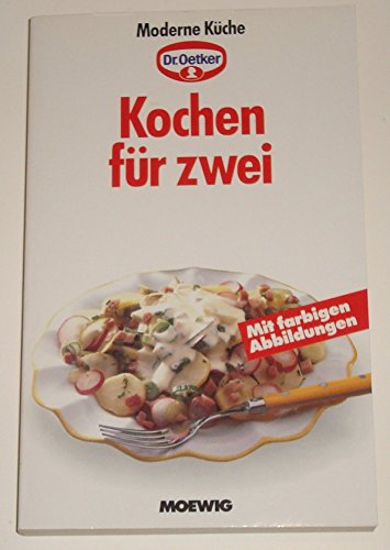 Stock image for Moderne Kche - Kochen fr zwei - Dr. Oetker for sale by Versandantiquariat Felix Mcke