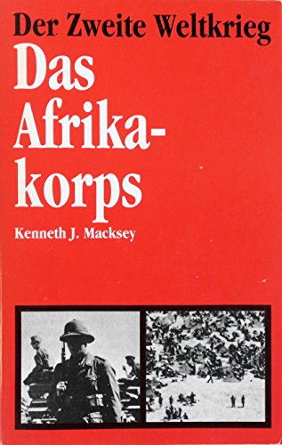 9783811887978: Macksey das Afrikakorps, 400 Seiten, Bilder,Karten, Mwig Taschenbuch - Kenneth J. Macksey