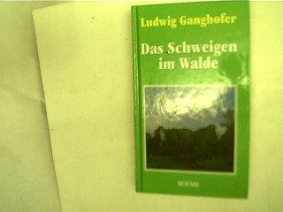 9783811888340: Das Schweigen im Walde, - Ganghofer