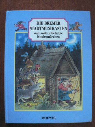 9783811888388: Die Bremer Stadtmusikanten und andere beliebte Kindermrchen - Karl-Heinz Appelmann (Illustr.)/Ingeborg Feustel & Ursula Werner-Bhnke (Nacherz.)