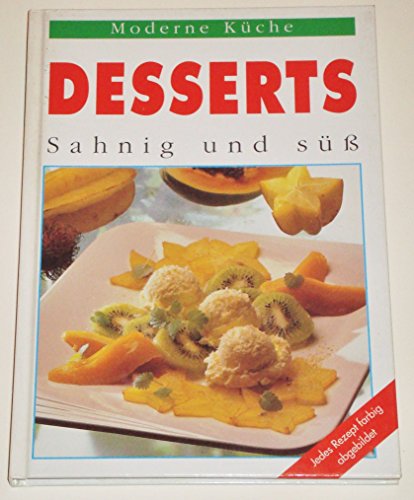 Beispielbild fr Desserts - sahnig und sss. zum Verkauf von Ammareal