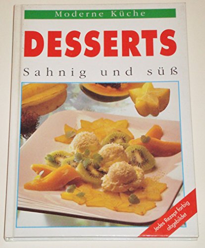 Stock image for Desserts - sahnig und sss. for sale by Versandantiquariat Felix Mcke