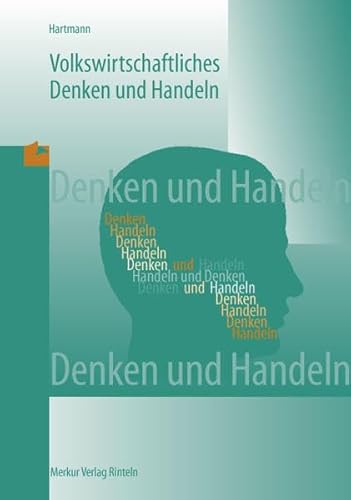 Volkswirtschaftliches Denken und Handeln