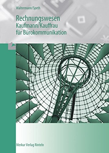Stock image for Rechnungswesen, Kaufmann / Kauffrau fr Brokommunikation, Lehrbuch for sale by medimops