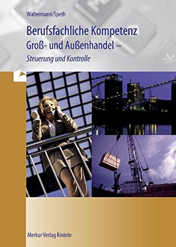 Rechnungswesen. Kaufmann/Kauffrau im Groß- und Außenhandel. Baden-Württemberg - Aloys Waltermann