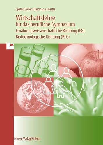 Beispielbild fr Wirtschaftslehre fr das berufliche Gymnasium - Ernhrungswissenschaftliche Richtung (EG) - Biotechnologische Richtung (BTG) zum Verkauf von medimops