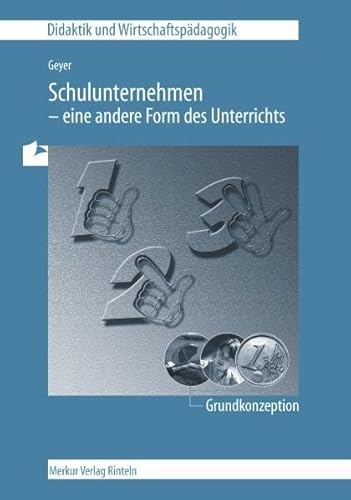 Beispielbild fr Schulunternehmen - eine andere Form des Unterrichts - Grundkonzeption zum Verkauf von medimops