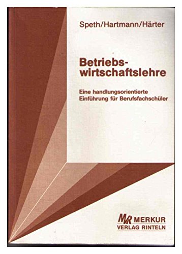 Beispielbild fr Betriebswirtschaftslehre.: Eine Einfhrung fr Berufsfachschler. zum Verkauf von Bernhard Kiewel Rare Books