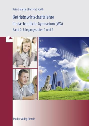 Beispielbild fr Wirtschaft fr das berufliche Gymnasium (WG) 2. Baden-Wrttemberg -Language: german zum Verkauf von GreatBookPrices