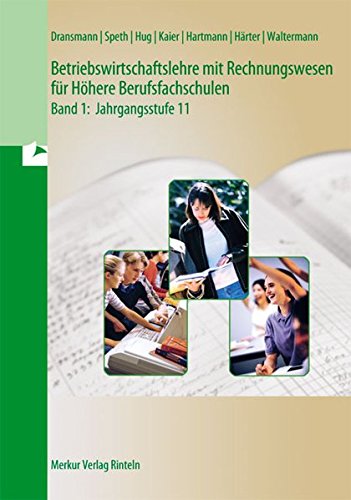 Stock image for Betriebswirtschaftslehre mit Rechnungswesen fr Hhere Berufsfachschulen 1 : Jahrgangsstufe 11 for sale by Buchpark