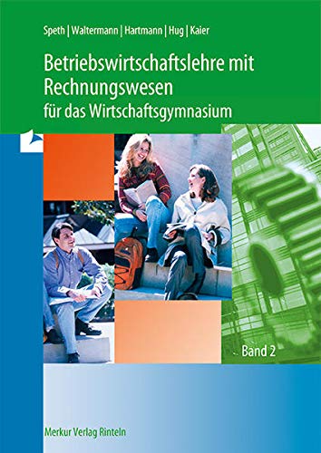 Stock image for Betriebswirtschaftslehre mit Rechnungswesen fr das Wirtschaftsgymnasium, EURO, 2 Bde., Bd.2: Band 2 for sale by Berg-Berg Bcherwelt