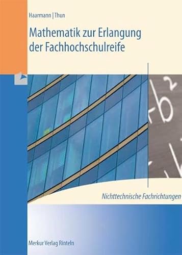 Beispielbild fr Mathematik zur Erlangung der Fachhochschulreife. Nichttechnische Fachrichtungen zum Verkauf von medimops