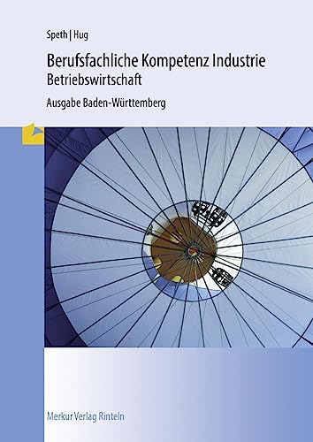 9783812005586: Berufsfachliche Kompetenz Industrie - Betriebswirtschaft. Ausgabe Baden-Wrttemberg
