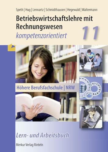 Stock image for Betriebswirtschaftslehre mit Rechnungswesen: Kompetenzorientiert - Klasse 11 for sale by medimops