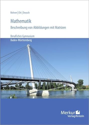 Beispielbild fr Mathematik - Beschreibung von Abbildungen mit Matrizen zum Verkauf von GreatBookPrices
