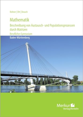 Imagen de archivo de Mathematik - Beschreibung von Austausch- und Populationsprozessen durch Matrizen a la venta por GreatBookPrices