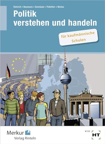 Beispielbild fr Politik verstehen und handeln: fr kaufmnnische Schulen zum Verkauf von medimops