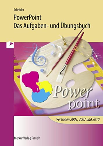 Imagen de archivo de PowerPoint - Das Aufgaben- und bungsbuch: fr die Programmversionen PowerPoint 2003, 2007 und 2010 a la venta por medimops