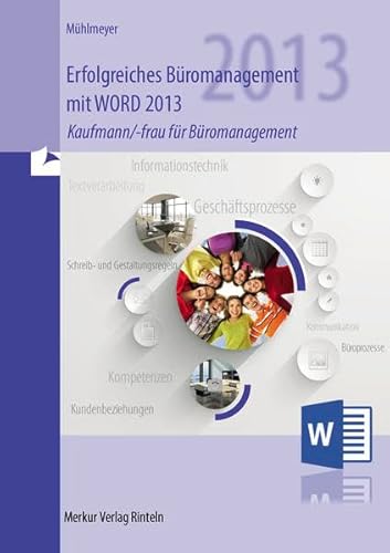 Imagen de archivo de Erfolgreiches Bromanagement mit WORD 2013: Kaufmann/-frau fr Bromanagement a la venta por medimops