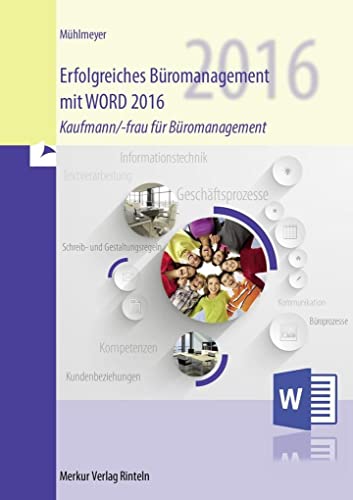 Imagen de archivo de Erfolgreiches Bromanagement mit WORD 2016: Kaufmann/-frau fr Bromanagement a la venta por medimops