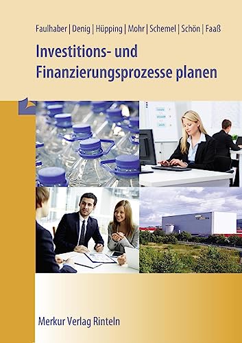Imagen de archivo de Investitions- und Finanzierungsprozesse planen -Language: german a la venta por GreatBookPrices