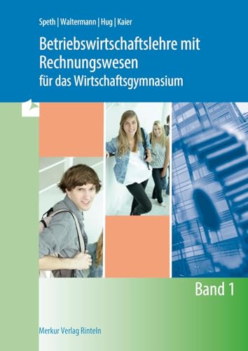 Beispielbild fr Betriebswirtschaftslehre mit Rechnungswesen fr das Wirtschaftsgymnasium - Band 1 zum Verkauf von Blackwell's