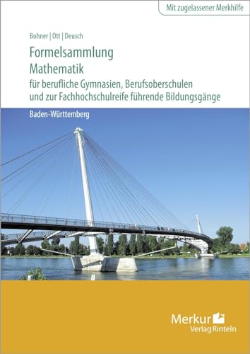 Imagen de archivo de Formelsammlung Mathematik fr berufliche Gymnasien, Berufsoberschulen und zur Fachhochschulreife fhrende Bildungsgnge a la venta por GreatBookPrices