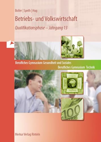 Stock image for Betriebs- und Volkswirtschaft. Band 3: Qualifikationsphase - Jahrgang 13 (Niedersachsen) for sale by Revaluation Books