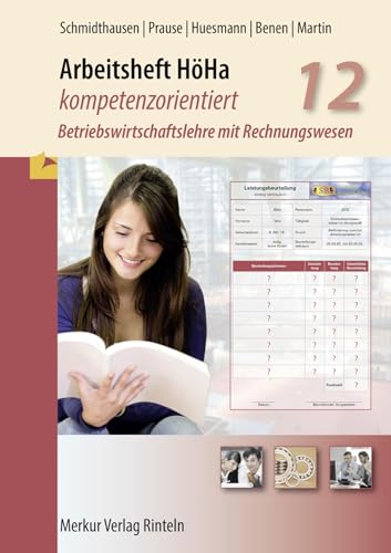 Beispielbild fr Arbeitsheft HHa - kompetenzorientiert: Betriebswirtschaftslehre mit Rechnungswesen - Klasse 12 zum Verkauf von medimops