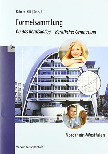 Beispielbild fr Formelsammlung fr das Berufskolleg - Berufliches Gymnasium: Nordrhein-Westfalen zum Verkauf von medimops