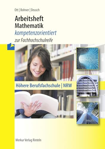 9783812026239: Arbeitsheft Mathematik - kompetenzorientiert zur Fachhochschulreife. Nordrhein-Westfalen: Hhere Berufsfachschule - NRW