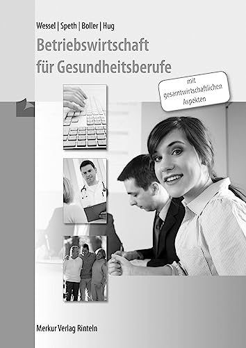 Stock image for Betriebswirtschaft fr Gesundheitsberufe. Mit gesamtwirtschaftlichen Aspekten - Lsungen for sale by Revaluation Books