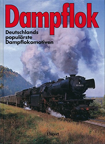 9783812201094: Dampflok. Deutschlands populrste Dampflokomotiven