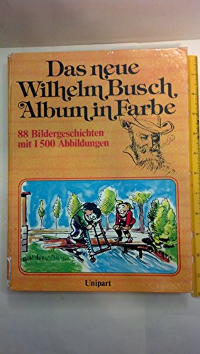 Das Neue Wilhelm Busch Album in Farbe (9783812201438) by Wilhelm Busch